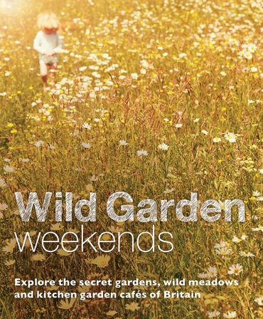 Wild Garden Weekends bookcover