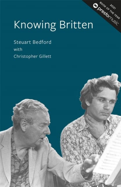 Knowing Britten Bedford Gillett Paperback Boydell and Brewer 9780957167223