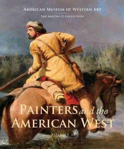 Painters and the American West – Volume 2 Hunt Ronda Troccoli Wilmerding