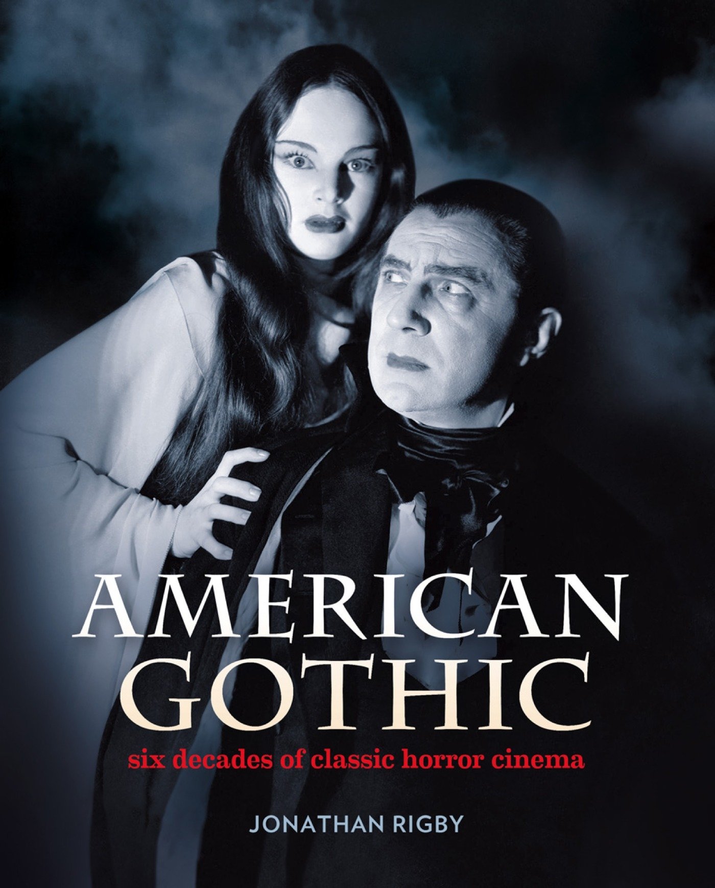 American Gothic: Six Decades of Classic Horror Cinema cover
