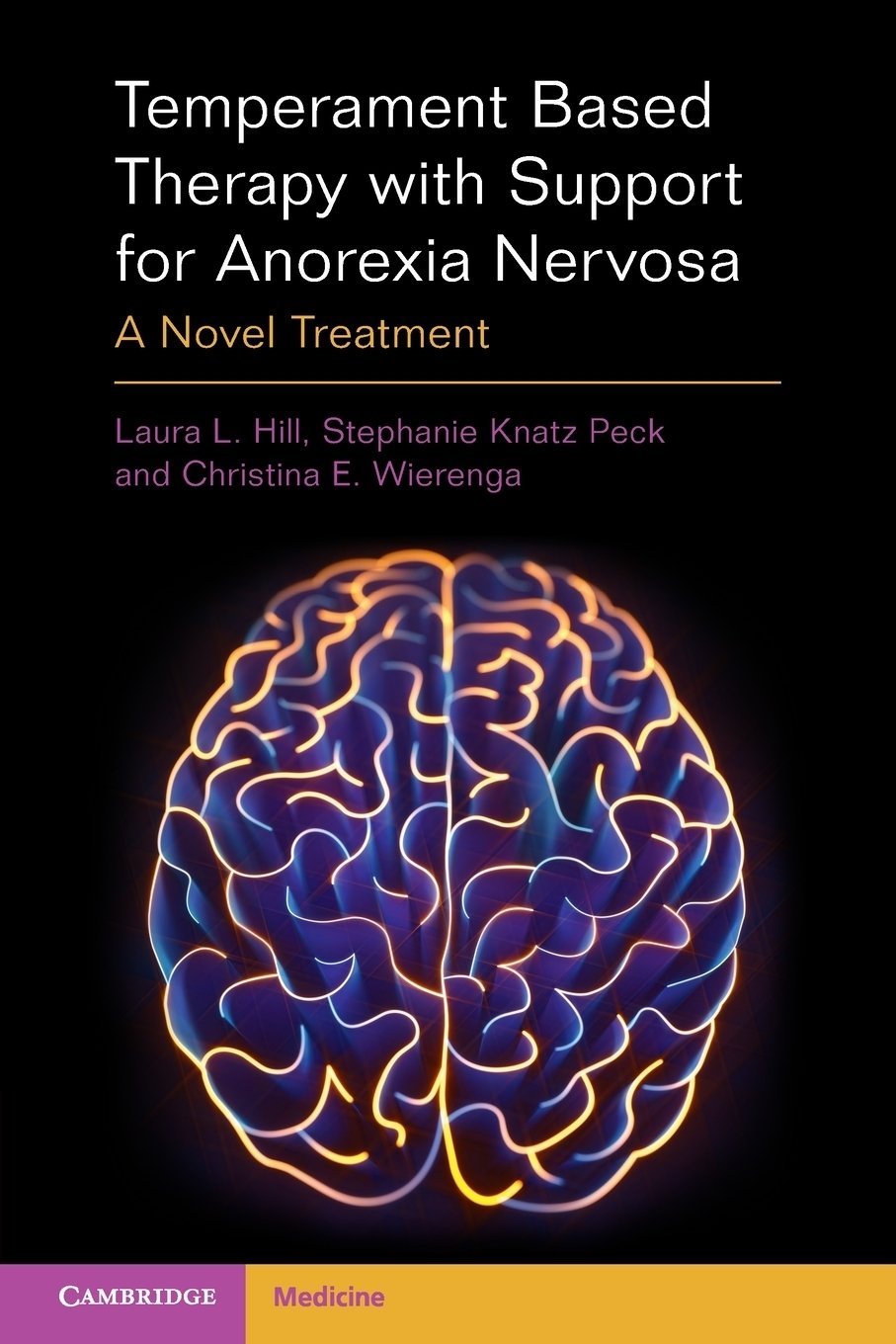 Temperament Based Therapy with Support for Anorexia Nervosa Novel… 9781009016803