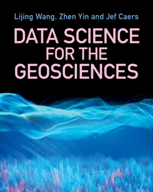 Data Science for Geosciences Lijing Wang Paperback Cambridge Univ… 9781009201407