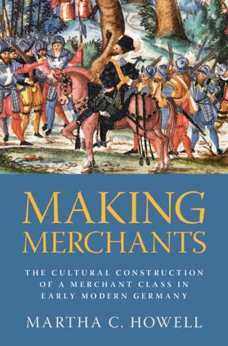 Making Merchants Howell Hardback Cambridge University Press 9781009647663