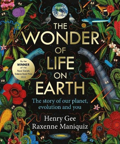 The Wonder of Life on Earth a book by Henry Gee and Raxenne Maniquiz ...