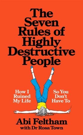 Seven Rules of Highly Destructive People bookcover
