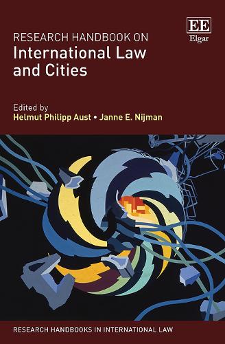 Research Handbook on International Law and Cities Aust Nijman Paperback
