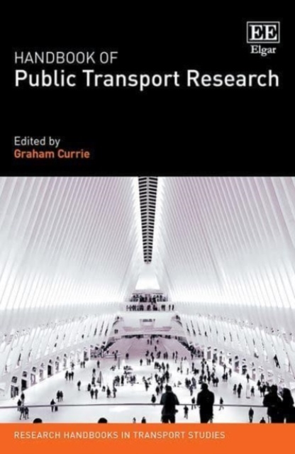 Handbook of Public Transport Research Currie Paperback Edward Elgar
