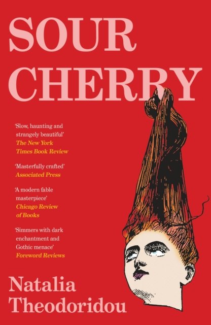 Sour Cherry: A fiercely haunting gothic horror novel examining gender and power, reimagining the fairytale Bluebeard cover