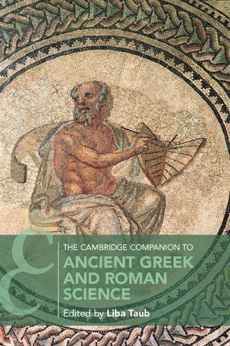 Cambridge Companion to Ancient Greek Roman Science Paperback 9781107465763