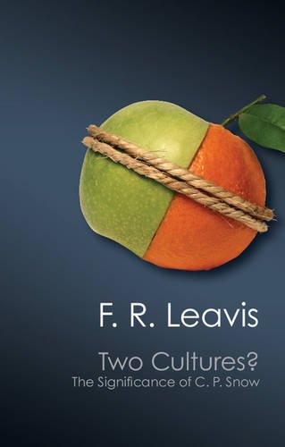 Two Cultures? Significance C. P. Snow Canto Classics F. R. Leavis 9781107617353