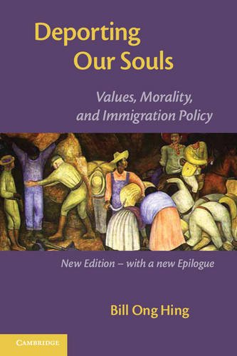 Deporting Our Souls Values Morality Immigration Policy Bill On… 9781107626782 LN
