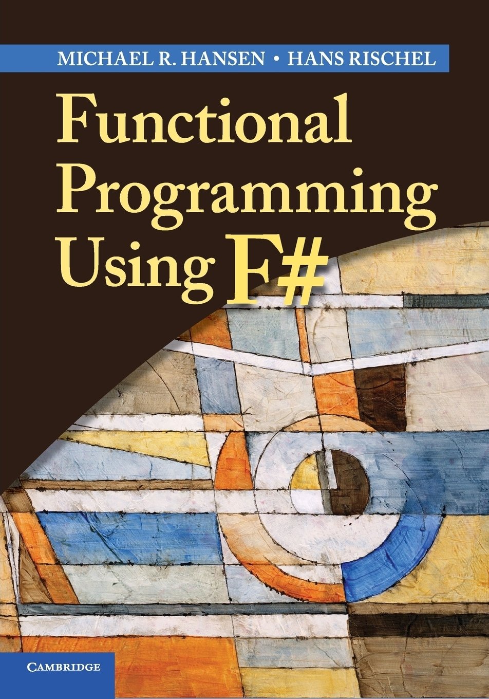 Functional Programming Using F# by Michael R. Hansen Paperback 9781107684065 VG