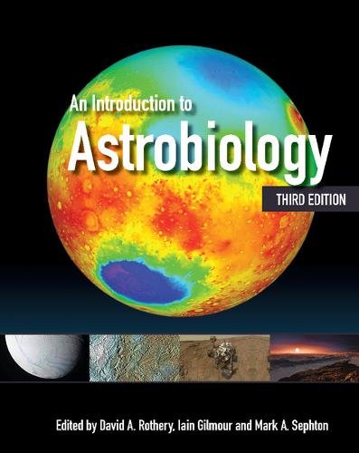 An Introduction to Astrobiology 3e Mark A. Sephton David A. Rothe… 9781108430838