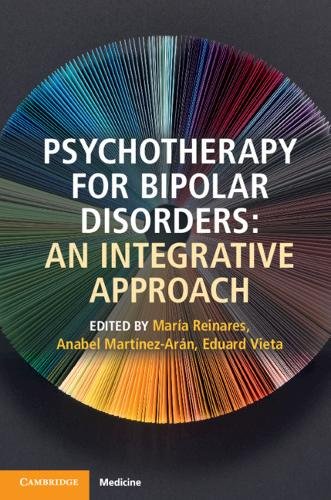 Integrative Psychotherapy for Bipolar Disorders An Integrative Ap… 9781108460095