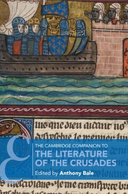Cambridge Companion to Literature Crusades Anthony Bale Paperback 9781108464864