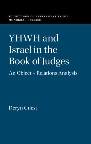 YHWH Israel Book Judges Society for Old Testament Study Monographs 9781108476508