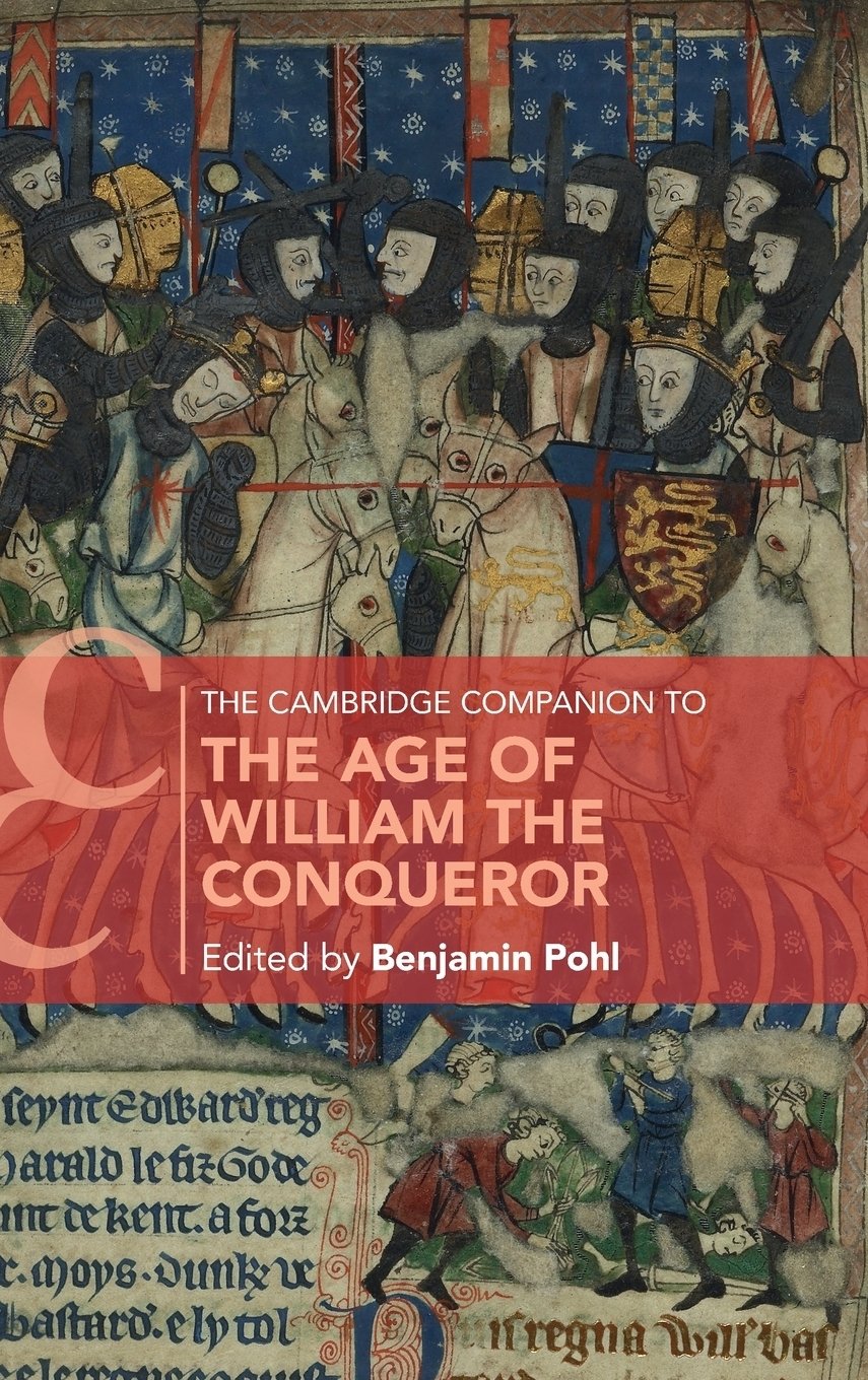The Cambridge Companion to the Age of William the Conqueror