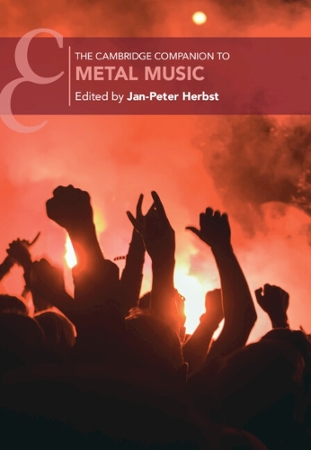 Cambridge Companion to Metal Music Jan-Peter Herbst Hardcover 9781108845861