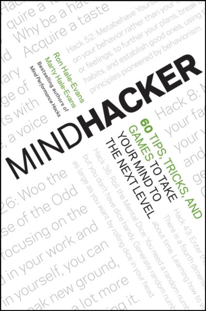 Mindhacker – 60 Tips, Tricks, and Games to Take Your Mind to the Next Level