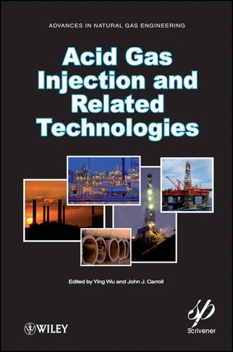 Acid Gas Injection and Related Technologies Wu Hardback John Wiley & Sons
