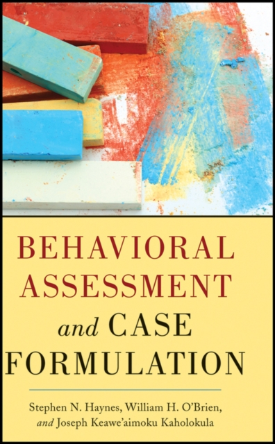 Behavioral Assessment and Case Formulation Haynes Hardback John Wiley & Sons