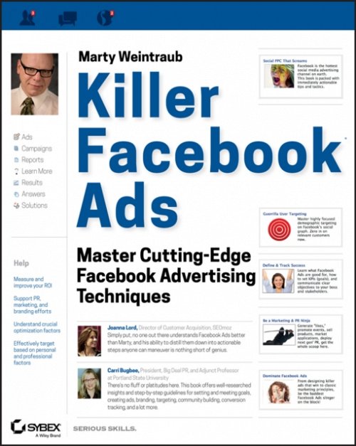 Killer Facebook Ads – Master Cutting–Edge Facebook  Advertising Techniques Sybex