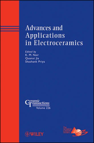 Advances and Applications in Electroceramics – Ceramic Transactions V226 Nair