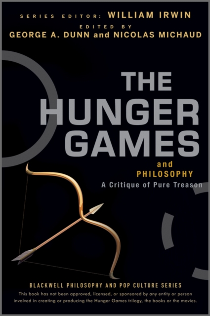 The Hunger Games and Philosophy: A Critique of Pur e Treason Irwin Paperback