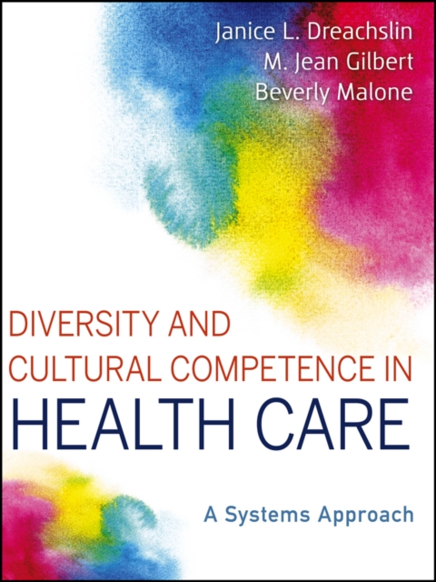 Diversity and Cultural Competence in Health Care –  A Systems Approach Paperback