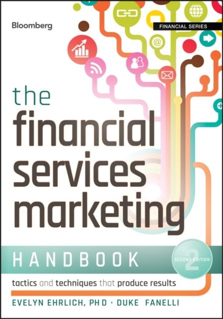 The Financial Services Marketing Handbook – Tactics and Techniques That Produce…