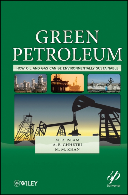 Green Petroleum – How Oil and Gas Can Be Environmentally Sustainable Islam