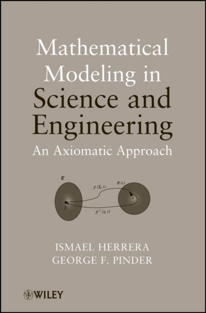 Mathematical Modeling in Science and Engineering – An Axiomatic Approach Herrera