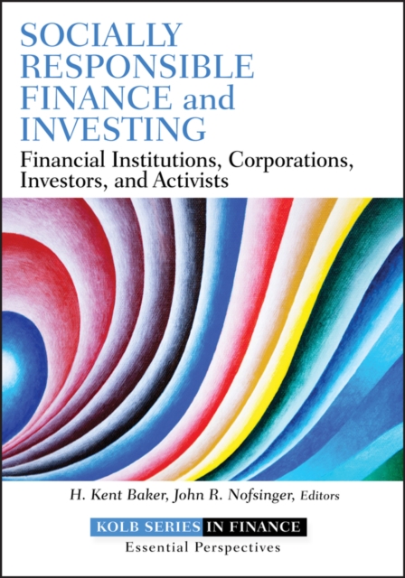 Socially Responsible Finance and Investing – Financial Institutions, Corporatio…