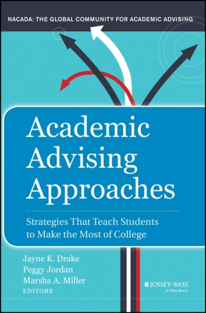 Academic Advising Approaches – Strategies That Teach Students to Make the Most …