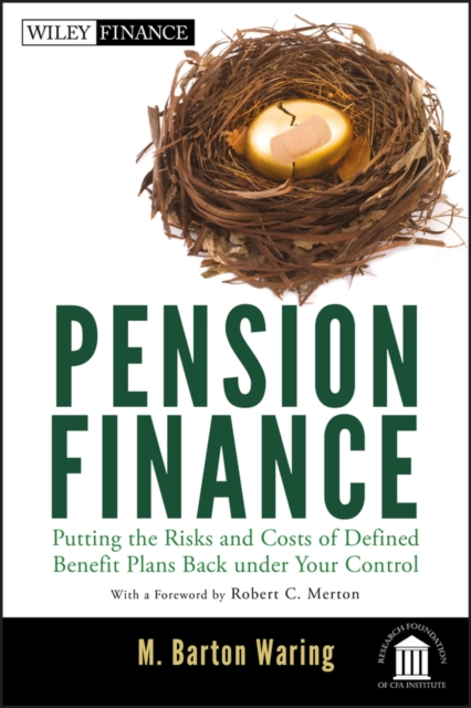 Pension Finance – Putting the Risks and Costs of Defined Benefit Plans Back Und…