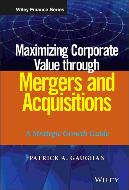 Maximizing Corporate Value through Mergers and Acquisitions – A Strategic Growt…