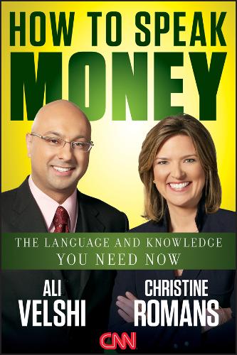 How to Speak Money: The Language and Knowledge You  Need Now Velshi Hardback