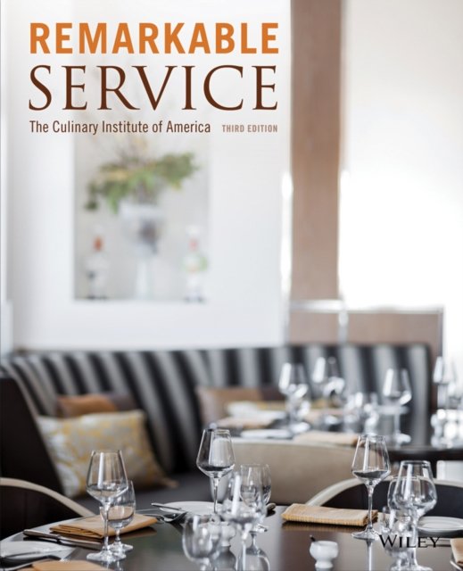 Remarkable Service, Third Edition CIA Paperback John Wiley & Sons 9781118116876