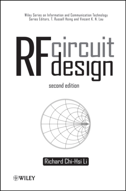 RF Circuit Design 2e Li Hardback Wiley–Blackwell 9781118128497