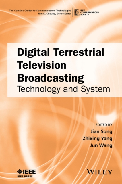 Digital Terrestrial Television Broadcasting – Technology and System Song