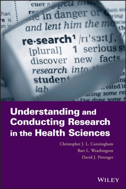 Understanding and Conducting Research in the Health Sciences Cunningham Hardback