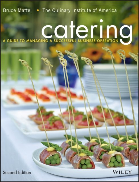 Catering – A Guide to Managing a Successful Business Operation 2e Mattel