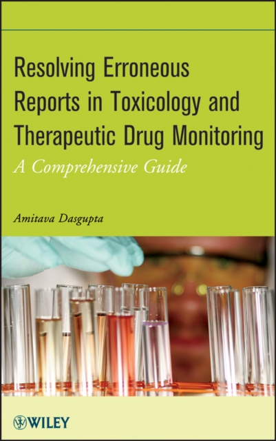 Resolving Erroneous Reports in Toxicology and Therapeutic Drug Monitoring – A C…