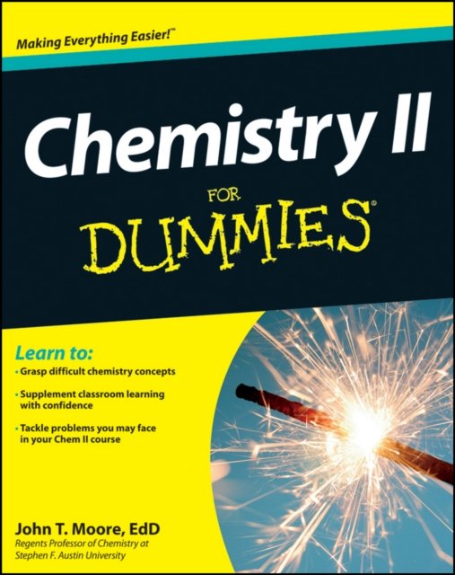 Chemistry II For Dummies Moore Paperback John Wiley & Sons 9781118164907