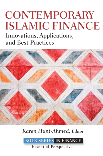 Contemporary Islamic Finance – Innovations, Applications, and Best Practices