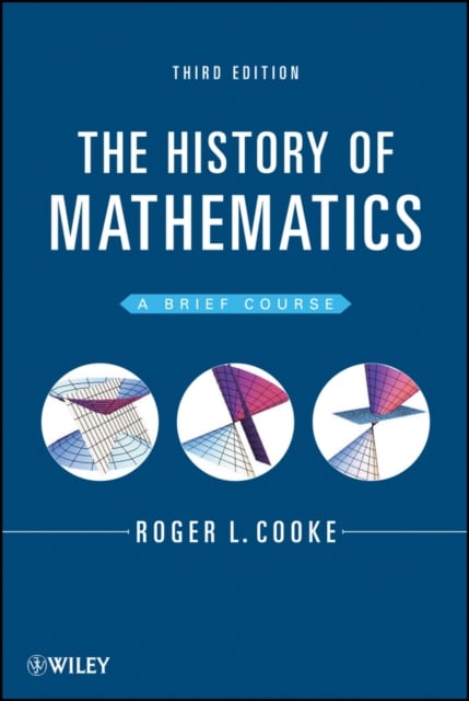 The History of Mathematics – A Brief Course 3e Cooke Hardback Wiley–Blackwell