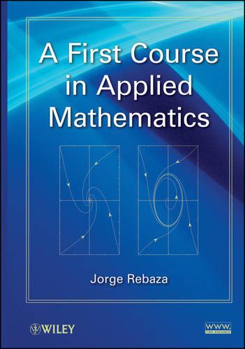 A First Course in Applied Mathematics Rebaza Hardback Wiley–Blackwell
