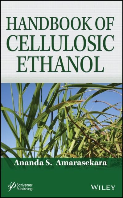 Handbook of Cellulosic Ethanol Amarasekara Hardback John Wiley & Sons