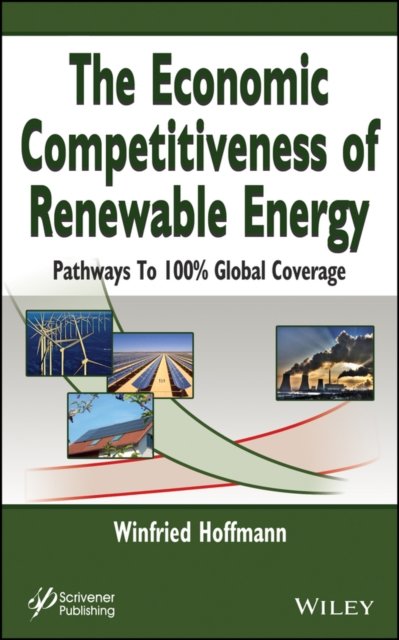 The Economic Competitiveness of Renewable Energy – Pathways to 100% Global Cove…