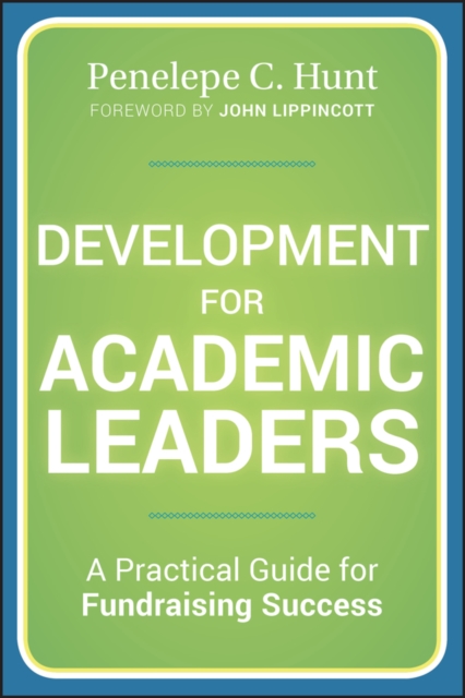 Development for Academic Leaders – A Practical Guide for Fundraising Success